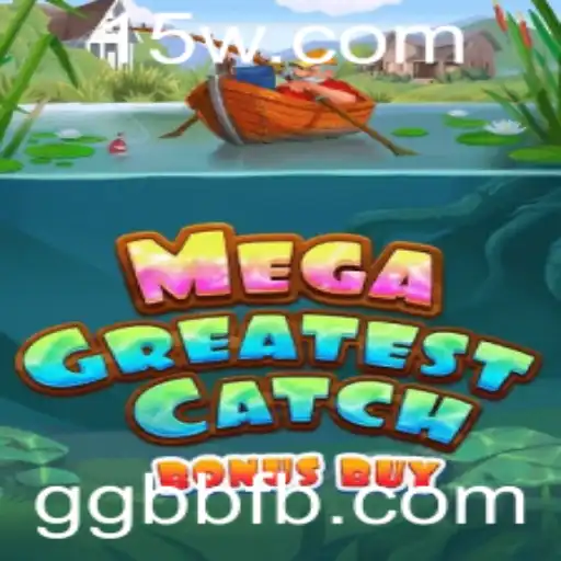 Descubra o Mundo de Aventura em MegaGreatestCatchBonusBuy